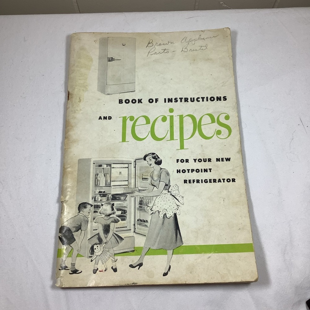 Hotpoint Refrigerator Use &‎ Care Book Cookbook